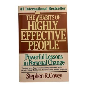 The 7 Habits of Highly Effective People by Stephen R. Covey Paperback